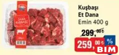 EMİN KUŞBAŞI ET DANA 400 G fiyat ve kampanya bilgisi